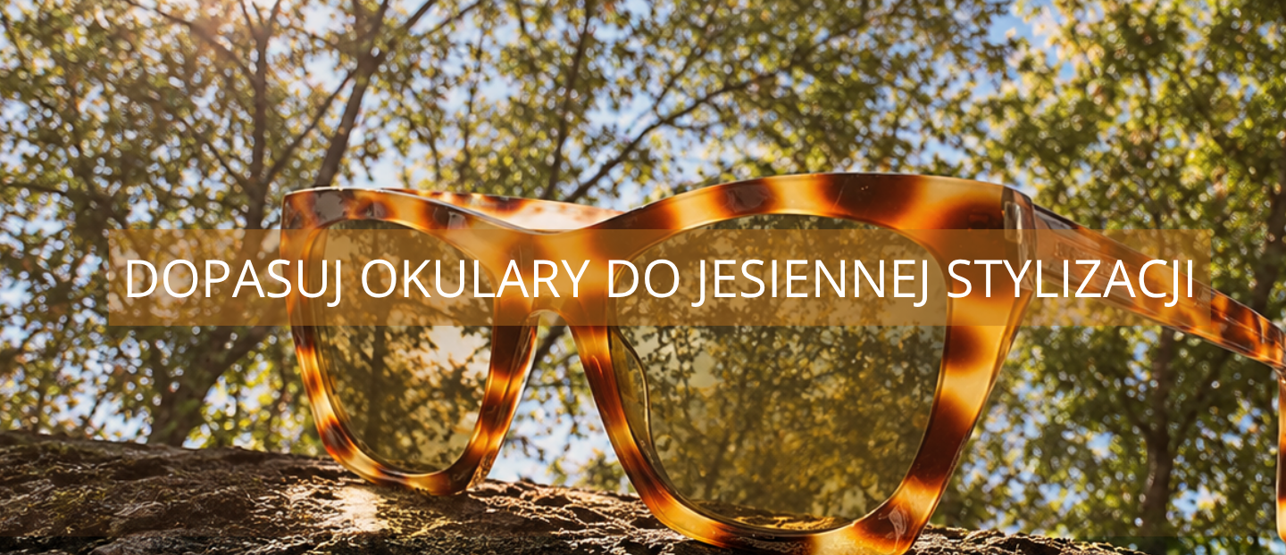 Okulary dla Jesieniary